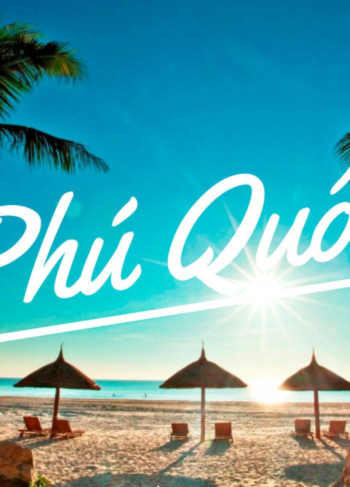 Biến Phú Quốc thành Phuket thứ 2 ở Châu Á