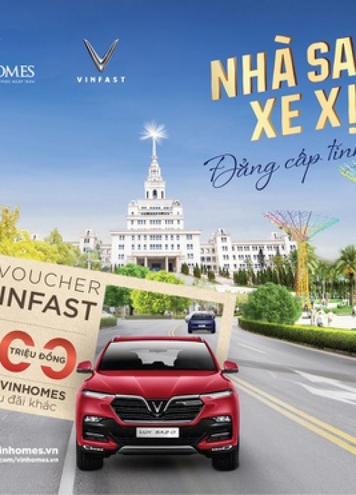 Mua nhà Vinhomes nhận voucher xe VinFast tới 200 triệu