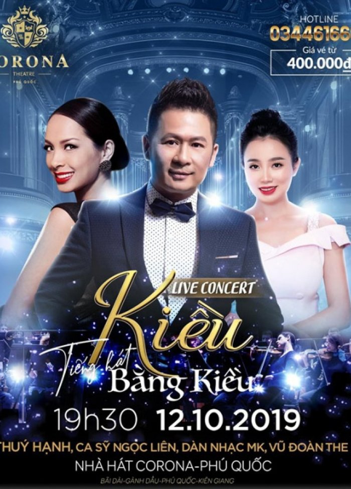 Những bất ngờ trong Live concert ‘Kiều’ tại Corona Phú Quốc